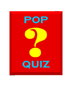 Pop Quiz